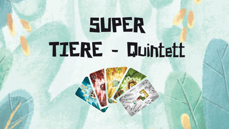 Read more about the article Super – Tiere – Quintett